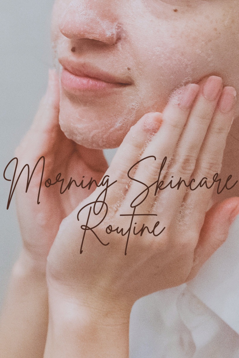 Morning Skincare Routine